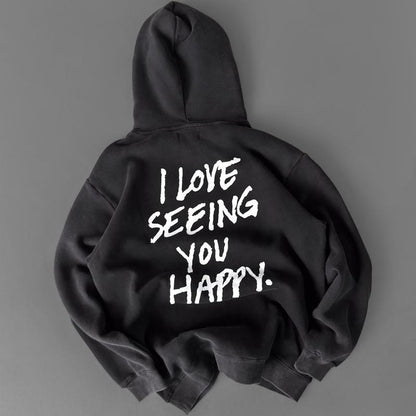 "LOVE SEEING YOU HAPPY" OVERSIZED UNI-SEX LUX HOODIES
