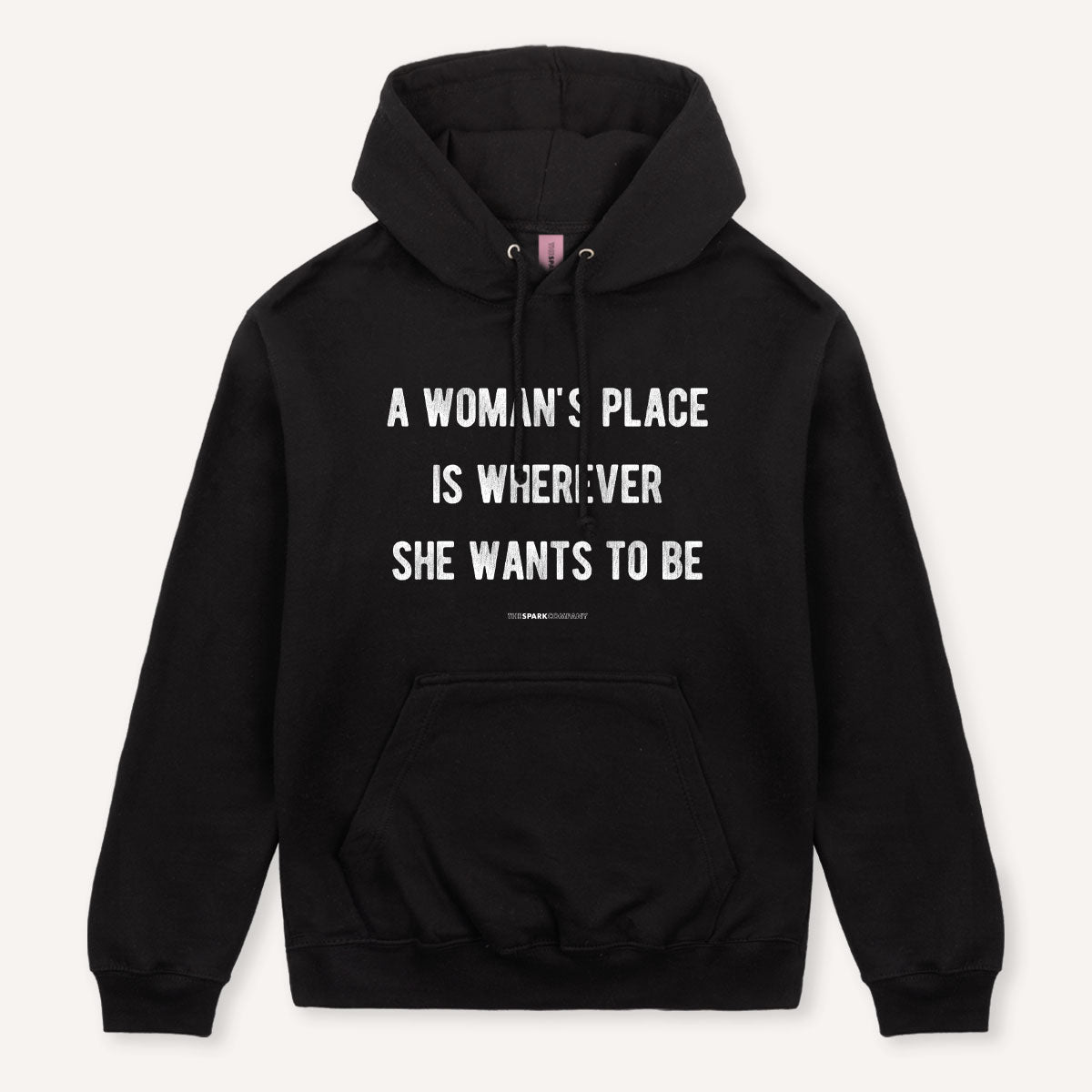 A Woman's Place Hoodie