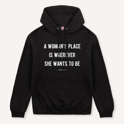 A Woman's Place Hoodie