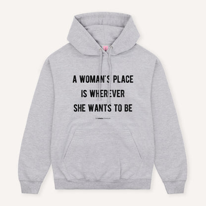 A Woman's Place Hoodie