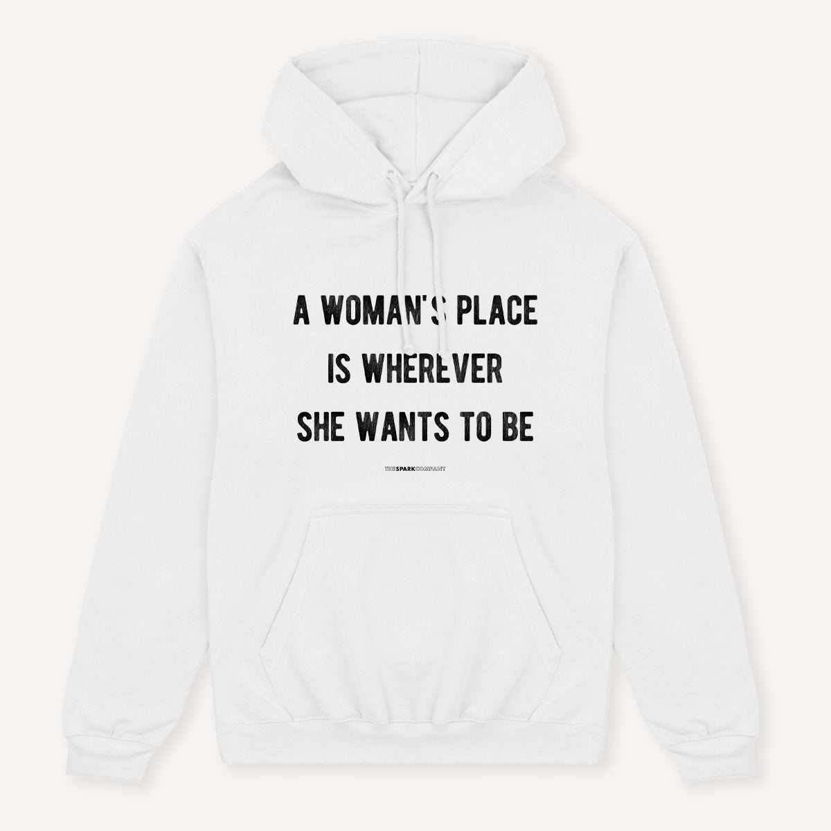 A Woman's Place Hoodie