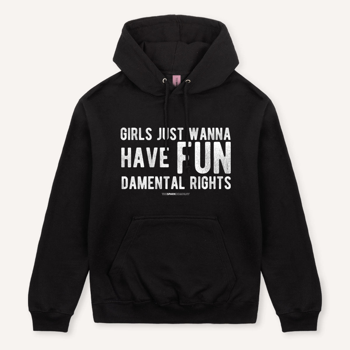 Girls Just Wanna Have Fundamental Rights Hoodie