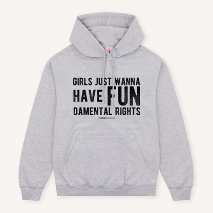 Girls Just Wanna Have Fundamental Rights Hoodie