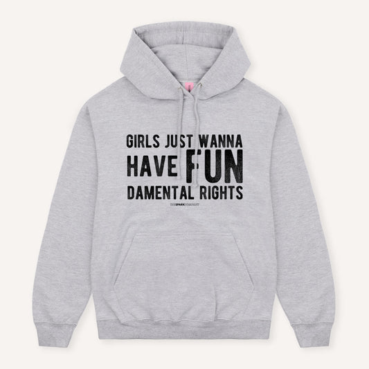 Girls Just Wanna Have Fundamental Rights Hoodie