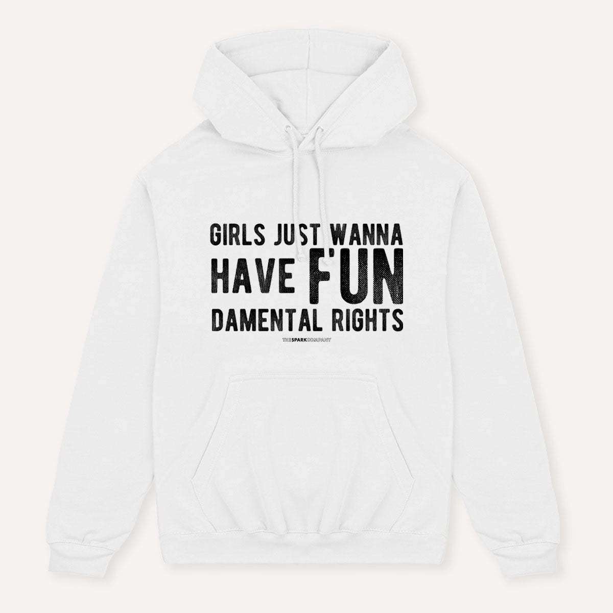 Girls Just Wanna Have Fundamental Rights Hoodie