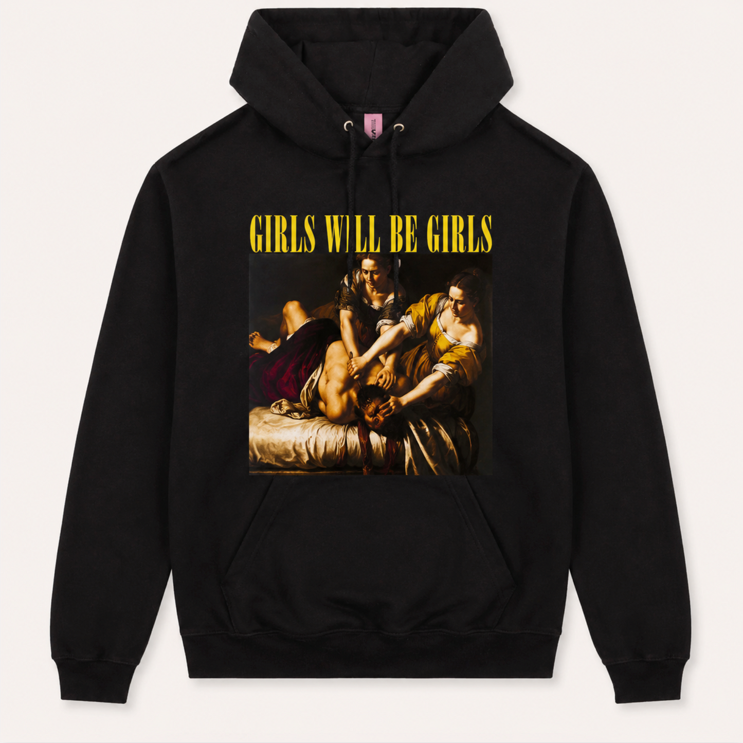 Girls Will Be Girls Hoodie