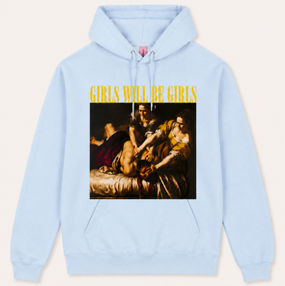 Girls Will Be Girls Hoodie