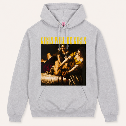 Girls Will Be Girls Hoodie