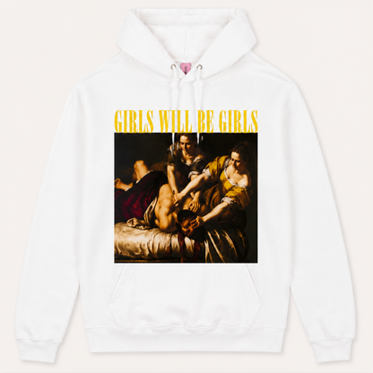 Girls Will Be Girls Hoodie