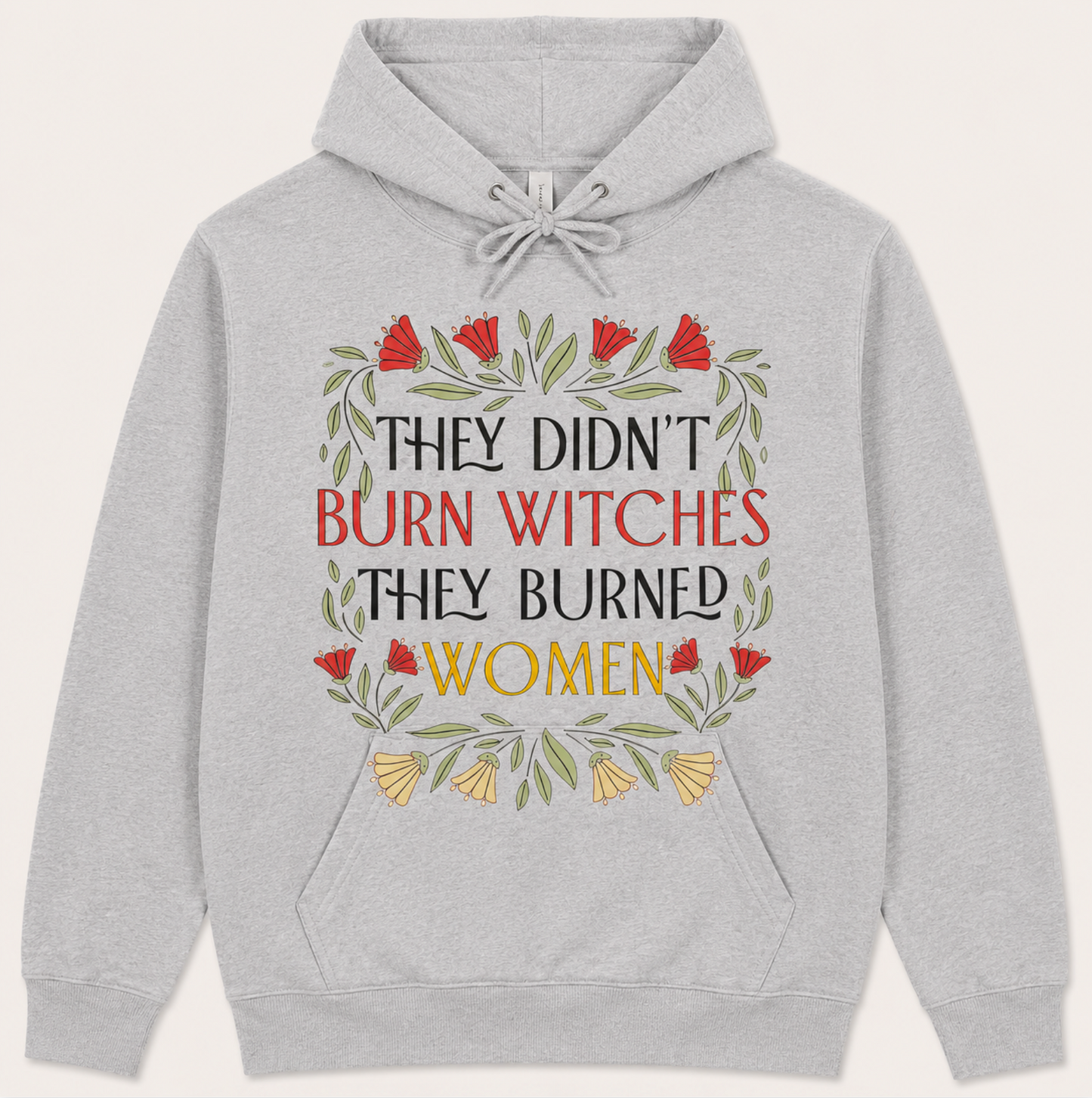 They Didn't Burn Witches They Burnt Women