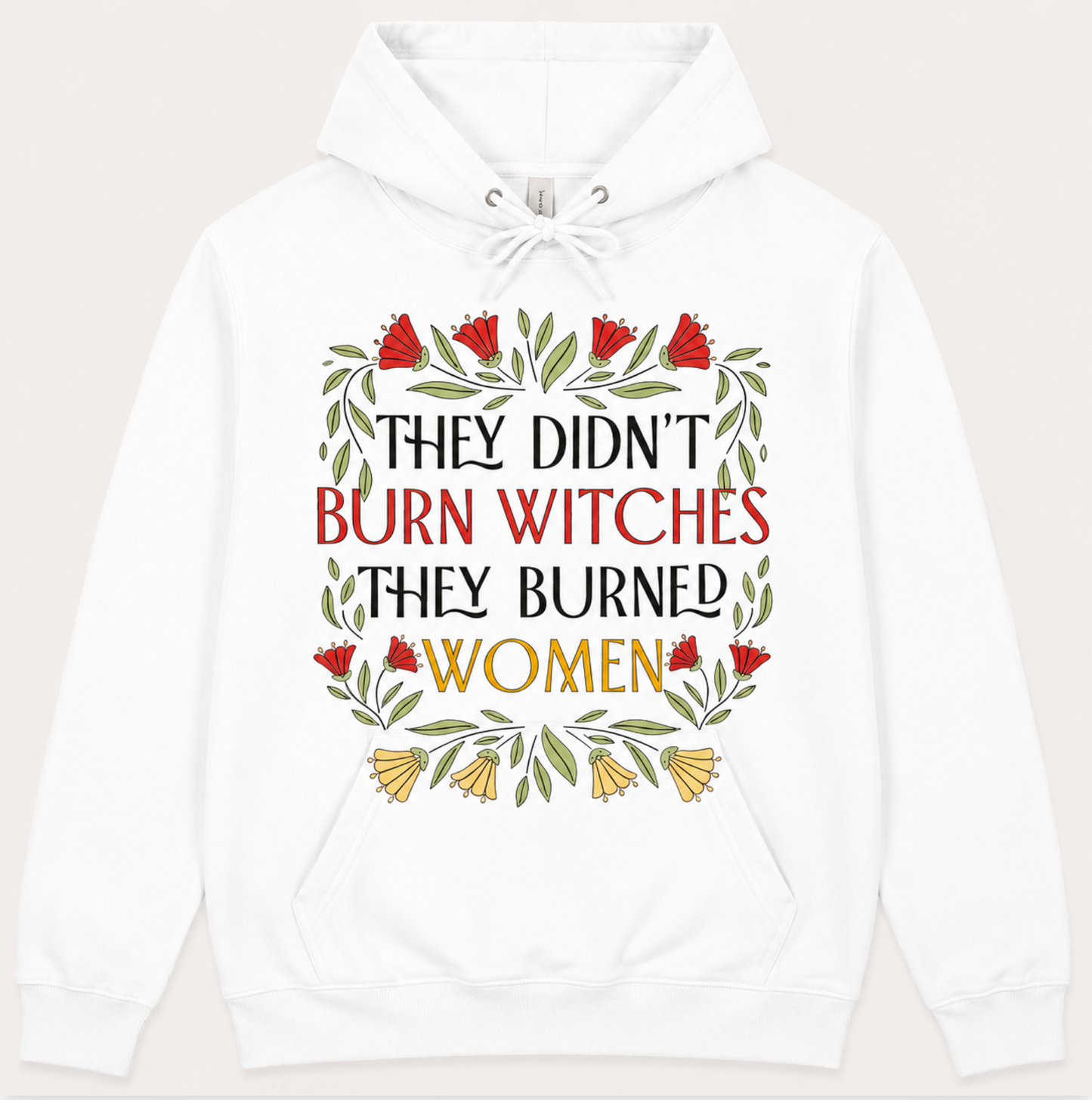They Didn't Burn Witches They Burnt Women