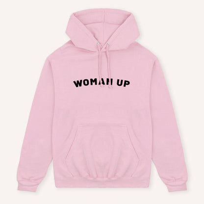Woman Up Hoodie