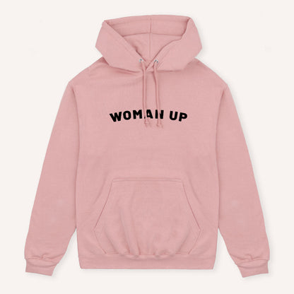 Woman Up Hoodie