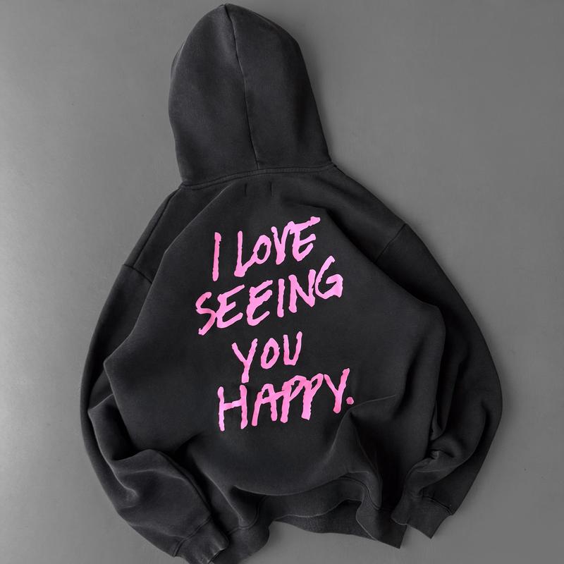 "LOVE SEEING YOU HAPPY" OVERSIZED UNI-SEX LUX HOODIES